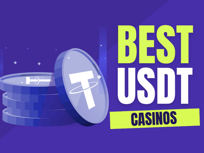 Top USDT Casinos - May 2024