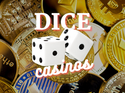 The evolution of dice casinos